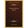 A Story Of Love (1917)