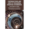 Contradictions and Limits of Neoliberal European Governance: From Lisbon to Lisbon