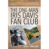 The One-man Iris Davis Fan Club
