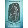 Journey with Jesus: Encountering Christ in His Birth, Baptism, Death, and Resurrection