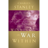 The Winning the War Within: Facing Trials, Temptations, and Inner Struggles