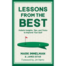 Lessons from the Best: Holistic Insights, Tips, and Tricks to Improve Your Golf Game