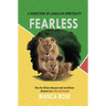 Fearless a Dissection of Jamaican Spirituality