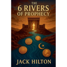 Six Rivers of Prophecy
