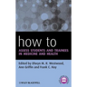 How to Assess Students and Trainees in Medicine and Health