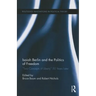 Isaiah Berlin and the Politics of Freedom: 'Two Concepts of Liberty' 50 Years Later
