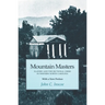 Mountain Masters: Slavery and the Sectional Crisis in Western North Carolina