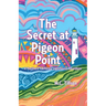 The Secret at Pigeon Point: A Northern California Lighthouse Adventure