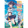 The Girl Who Wants to Be a Hero and the Girl Who Ought to Be a Hero, Vol. 1