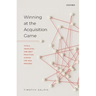 Winning at the Acquisition Game: Tools, Templates, and Best Practices Across the M&A Process