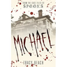 Michael: From the Case Files of S.P.O.O.K.S