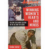 Winning Women's Hearts and Minds: Selling Cold War Culture in the Us and the USSR