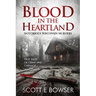Blood in the Heartland: Notorious Wisconsin Murderers