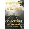 Train Ride to Heaven