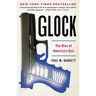 Glock: The Rise of America's Gun