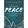 Speaking Peace in a Climate of Conflict