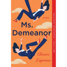 Ms. Demeanor