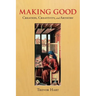 Making Good: Creation, Creativity, and Artistry