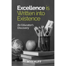 Excellence is Written into Existence An Educators Discovery