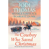 The Cowboy Who Saved Christmas