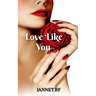 Love Like You