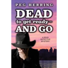 Dead to Get Ready--and Go