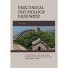 Existential Psychology East-West (Volume 2)