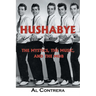 Hushabye: The Mystics, the Music, and the Mob