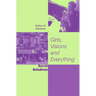 Girls, Visions and Everything