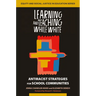 Learning and Teaching While White: Antiracist Strategies for School Communities