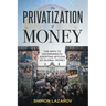 The Privatization of Money