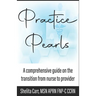 Practice Pearls: A comprehensive guide on the transition from nurse to provider