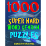 1000 Super Hard Word Search Puzzles: Fun Way to Improve Your IQ