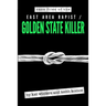 Case Files of the East Area Rapist / Golden State Killer