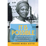 It Is Possible: An African Woman's Reflections on a Life-Long Political Journey