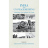 India and UN Peacekeeping: Through the Prism of Time