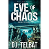 EVE of CHAOS: America's Last Days