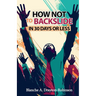 How Not to Backslide in 30 Days or Less