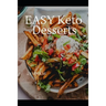 Easy Keto Deserts: Decadent Desserts