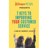 Women Who Push the Limits Presents 7 Keys to Improving Your Customer Service