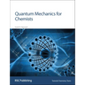 Quantum Mechanics for Chemists