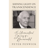 Shining Light on Transcendence: The unconventional journey of a Neuroscientist