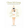 Chan Mi Gong: Chinese Meditation for Health