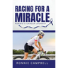Racing For A Miracle: Ronnie's Cancer Journey