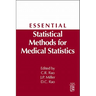 Essential Statistical Methods for Medical Statistics: A Derivative of Handbook of Statistics: Epidemiology and Medical Statistics, Vol. 27
