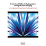 Professional skills of a radiographer during shoulder imaging: An investigation of the application of radiographic criteria