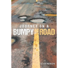 Journey on a Bumpy Road