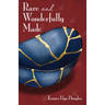 Rare and Wonderfully Made