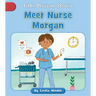 Meet Nurse Morgan
