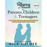 The Tapping Solution for Parents, Children & Teenagers: How to Let Go of Excessive Stress, Anxiety and Worry and Raise Happy, Healthy, Resilient Famil